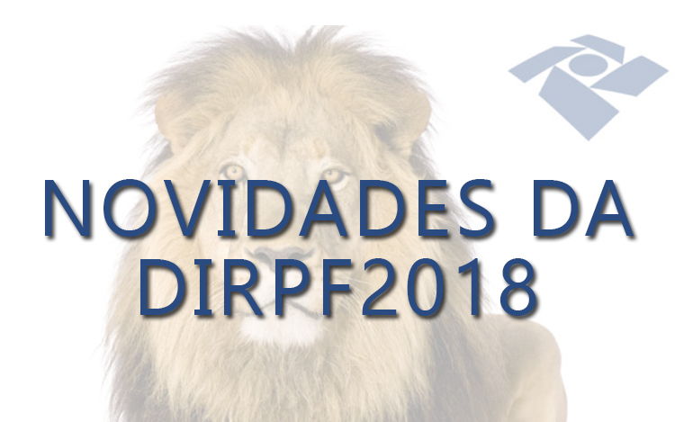 NOVIDADES DA DIRPF 2018